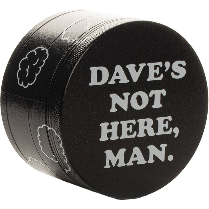 'Dave's Not Here Man' Grinder (4-Piece)