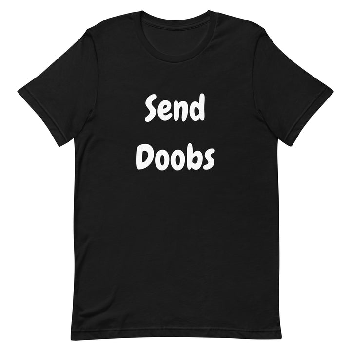 Send Doobs T-Shirt